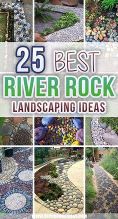 the 25 best river rock landscaping ideas