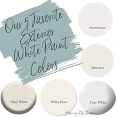 some white paint colors with the words our favorite exterior white paint colors on top of them