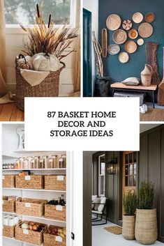 some baskets are hanging on the wall in this collage with words that read, 37 basket home decor and storage ideas