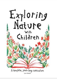 an open book with the words exploring nature with children written in black and red on it