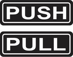 two push and pull signs with the words push and pull in white letters on black background