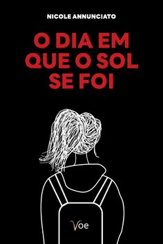 a poster with the words o dia em que sol se foi on it