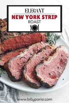 the new york strip roast is served on a white plate