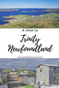 the town and coastline with text overlay that reads a visit to trinityy newfoundland