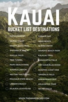 the kauai bucket list is shown with mountains in the background