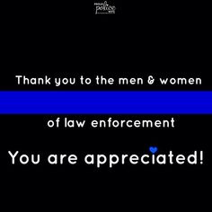 two blue lines with the words thank you to the men & women of law enforcement