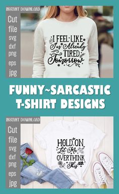 two different types of t - shirts with the words funny and sarcastic designs on them