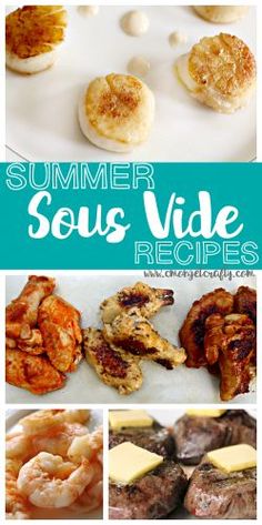 some food that is on top of a plate and in front of the words summer sous vide recipes