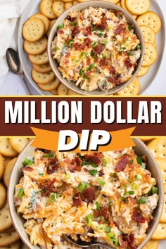 two bowls filled with dip and crackers on top of each other next to the words, million dollar dip