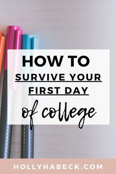 notebooks and pens with the words how to survive your first day of college