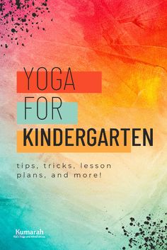 yoga for kindergarten tips, tricks, lesson plans, and more book cover