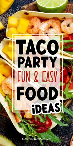 taco party fun and easy food ideas