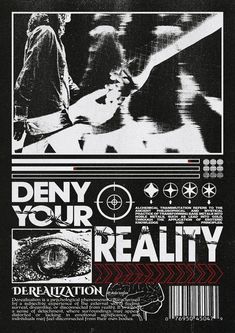 a black and white poster with the words, don't your reality is realty