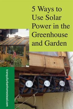 the cover of 5 ways to use solar power in the greenhouse and garden