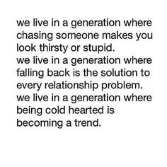 We Live In A Generation Quotes, Dating In This Generation Quotes, This Generation Is Messed Up, Generation Quotes, Quotes Badass, Generations Quotes, Powerful Inspirational Quotes