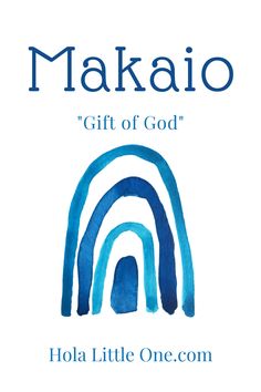 the book cover for makaio gift of god by hola little one com