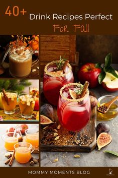 the cover of 40 + drink recipes perfect for fall, with pictures of different drinks and ingredients