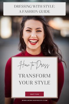 a woman smiling with the words how to dress transform your style