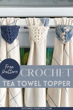 three crochet tea towel toppers hanging on the side of a window sill