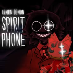 a cartoon character holding a cell phone with the words lemon demon spirit phone on it