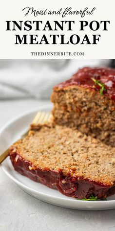 two slices of meatloaf on a white plate with a fork and text overlay that reads instant pot meatloaf