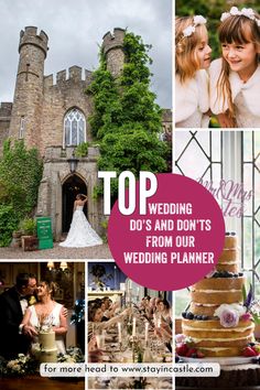 a collage of photos with the words top wedding do's and don'ts from our wedding planner