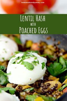 lentil hash with poached eggs in a bowl