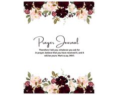 a floral frame with the words prayer journal written in black and red flowers on it