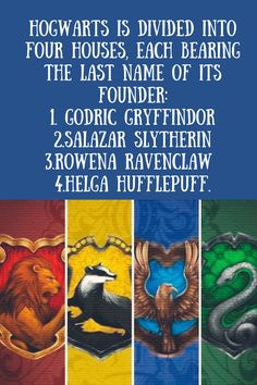 hogwarts is divided into four houses each bearing the last name of its