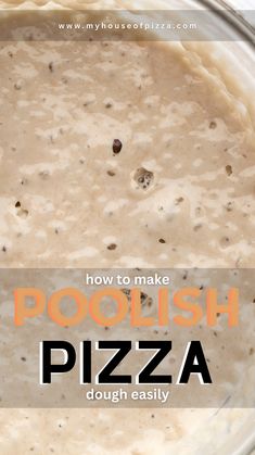 how to make poolish pizza dough easily