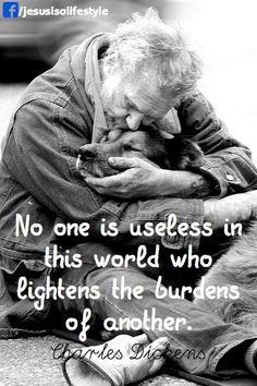 an old man is hugging his dog on the ground with a quote above it that says,