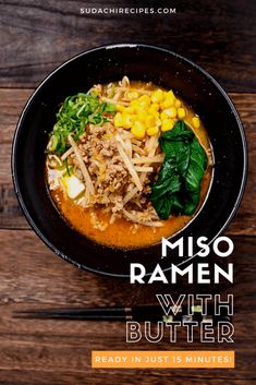 miso ramen with butter in just 15 minutes is an easy and delicious meal