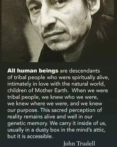 john trudell quote about human beings