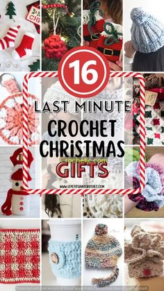 crochet christmas gifts with text overlay that reads 16 last minute crochet christmas gifts