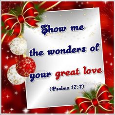 a christmas card with the words show me the wonders of your great love