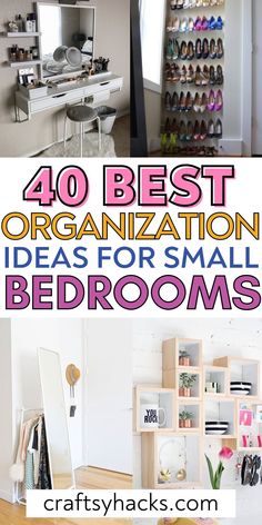 the top 10 best organization ideas for small bedroom