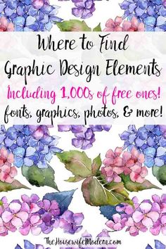 watercolor flowers and leaves with the words where to find graphic design elements including 1, 000