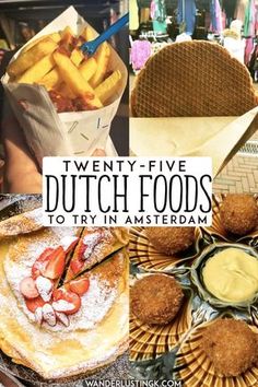 some food that is sitting on top of a table with the words 12 foods you need to try in amsterdam