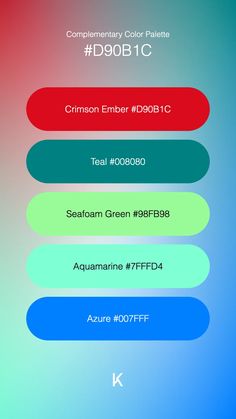 Complementary Color Palette Crimson Ember #D90B1C · Teal #008080 · Seafoam Green #98FB98 · Aquamarine #7FFFD4 · Azure #007FFF Seafoam Green, Scarlet, Aquamarine