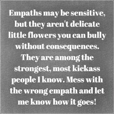 a poem written in black and white with the words, empaths may be sensitive but they aren't delicate