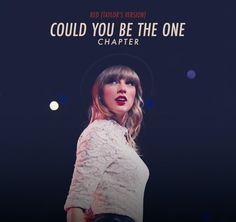 taylor swift could you be the one?