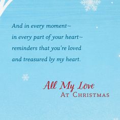 an image of a christmas card with snowflakes on the background and text that reads, all my love at christmas