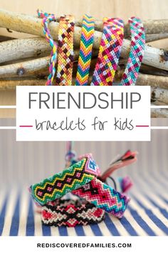 several different bracelets with text overlay that says, friendship bracelets for kids