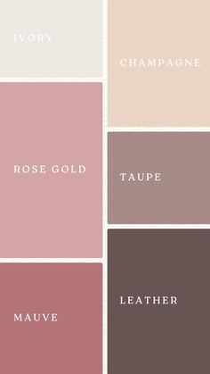 four different shades of pink, brown and white with the words rose gold, taupe,