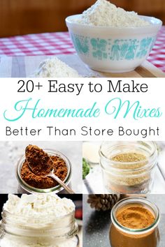 homemade mixes in mason jars with text overlay that reads 20 easy to make homemade mixes better than store bought