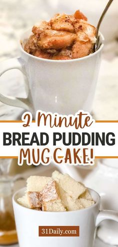 two mugs filled with bread pudding and the words, 3 minute bread pudding mug cake