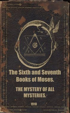 the sixth and seventh books of mosss, the mystery of all mysteries