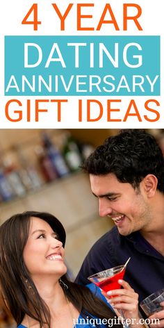 a man and woman holding drinks with the words 4 year dating anniversary gift ideas on it