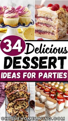 some desserts are shown with the words, 34 delicious dessert ideas for parties