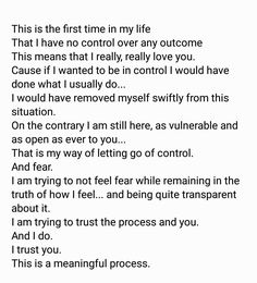 a poem written in black and white with the words'this is the first time in my life that i have no control over any